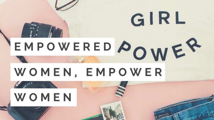 Empowered-Women-Empower-Women-Girl-Power-Sisterhood